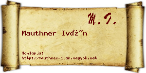 Mauthner Iván névjegykártya
